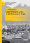 Image for Participatory Citizenship and Crisis in Contemporary Brazil