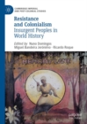 Image for Resistance and colonialism: insurgent peoples in world history