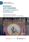 Image for Resistance and Colonialism : Insurgent Peoples in World History