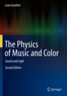 Image for The Physics of Music and Color : Sound and Light