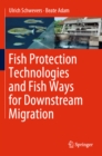 Image for Fish protection technologies and fish ways for downstream migration