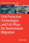 Image for Fish Protection Technologies and Fish Ways for Downstream Migration