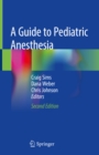 Image for A Guide to Pediatric Anesthesia