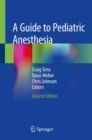 Image for A Guide to Pediatric Anesthesia
