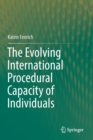 Image for The Evolving International Procedural Capacity of Individuals