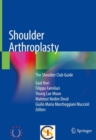Image for Shoulder Arthroplasty : The Shoulder Club Guide