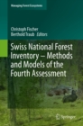 Image for Swiss National Forest Inventory -- Methods and Models of the Fourth Assessment : v. 35