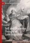 Image for Self and city in the thought of Saint Augustine