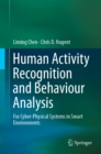 Image for Human Activity Recognition and Behaviour Analysis: For Cyber-physical Systems in Smart Environments