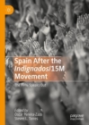 Image for Spain After the Indignados/15M Movement
