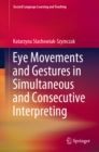 Image for Eye movements and gestures in simultaneous and consecutive interpreting