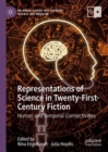 Image for Representations of science in twenty-first-century fiction  : human and temporal connectivities