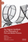 Image for The Palgrave handbook of the philosophy of film and motion pictures