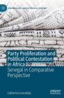 Image for Party proliferation and political contestation in Africa  : Senegal in comparative perspective