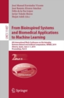 Image for From Bioinspired Systems and Biomedical Applications to Machine Learning : 8th International Work-Conference on the Interplay Between Natural and Artificial Computation, IWINAC 2019, Almeria, Spain, J