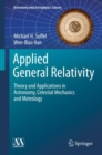 Image for Applied General Relativity : Theory and Applications in Astronomy, Celestial Mechanics and Metrology