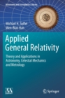 Image for Applied General Relativity : Theory and Applications in Astronomy, Celestial Mechanics and Metrology