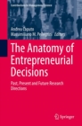 Image for The anatomy of entrepreneurial decisions: past, present and future research directions