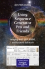 Image for Using Sequence Generator Pro and Friends: Imaging With Sgp, Phd2, and Related Software