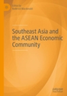 Image for Southeast Asia and the ASEAN economic community