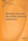 Image for Southeast Asia and the ASEAN Economic Community
