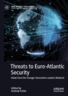 Image for Threats to Euro-Atlantic security: views from the younger generation leaders network