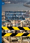 Image for Urbanisation and crime in Nigeria