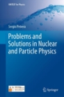Image for Problems and Solutions in Nuclear and Particle Physics