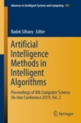 Image for Artificial intelligence methods in intelligent algorithms: proceedings of 8th Computer Science On-line Conference 2019. : 985