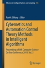 Image for Cybernetics and Automation Control Theory Methods in Intelligent Algorithms : Proceedings of 8th Computer Science On-line Conference 2019, Vol. 3