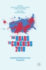 Image for The roads to Congress 2018  : American elections in the Trump era