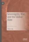 Image for Sovereignty, War, and the Global State
