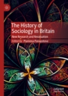 Image for The history of sociology in Britain: new research and revaluation