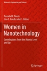 Image for Women in Nanotechnology : Contributions from the Atomic Level and Up