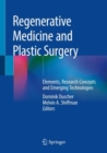 Image for Regenerative Medicine and Plastic Surgery : Elements, Research Concepts and Emerging Technologies