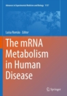 Image for The mRNA Metabolism in Human Disease
