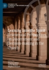 Image for Leaning into the spirit: ecumenical perspectives on discernment and decision-making in the church