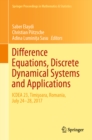Image for Difference equations, discrete dynamical systems and applications: ICDEA 23, Timisoara, Romania, July 24-28 2017 : volume 287