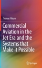 Image for Commercial Aviation in the Jet Era and the Systems that Make it Possible