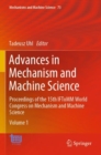 Image for Advances in Mechanism and Machine Science : Proceedings of the 15th IFToMM World Congress on Mechanism and Machine Science