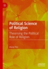 Image for Political science of religion  : theorising the political role of religion