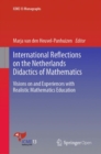 Image for International reflections on the Netherlands didactics of mathematics: visions on and rxperiences with realistic mathematics education