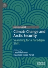 Image for Climate change and Arctic security  : searching for a paradigm shift