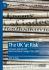Image for The UK &#39;at risk&#39;  : a corpus approach to historical social change 1785-2009