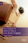 Image for The Evolution of Editorial Style in Early Modern England