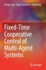 Image for Fixed-Time Cooperative Control of Multi-Agent Systems