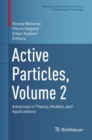 Image for Active particles.: (Advances in theory, models, and applications)