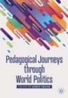 Image for Pedagogical Journeys through World Politics