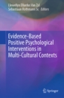 Image for Evidence-based positive psychological interventions in multi-cultural contexts