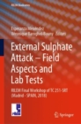 Image for External Sulphate Attack – Field Aspects and Lab Tests : RILEM Final Workshop of TC 251-SRT (Madrid - SPAIN, 2018)